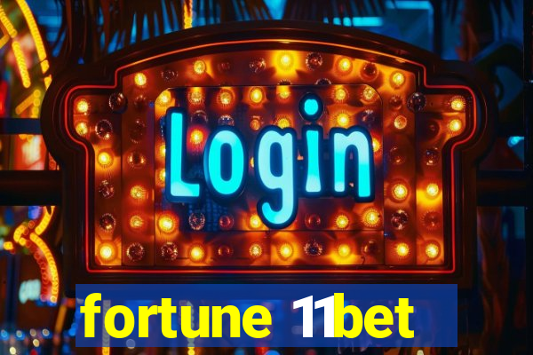 fortune 11bet